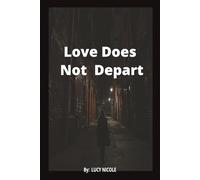 Love Does Not Depart