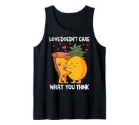 Love Doesn't Care What You Think Pineapple Hawaiian Pizza Tank Top
