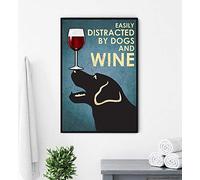 Love Dog Poster Easily Distracted By Dogs And Wine Poster Vintage Black Labrador Poster Dog Poster Home Decor Wall Art Cute Sign Wall Decor Metal Sign Poster 8X12 inch