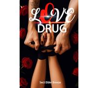 Love Drug: (A Billionaire Romance Enemies Lovers BOOK 1) (Love Drug: A Dangerous Romance Novel)