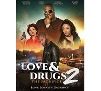 Love & Drugs 2: Sacrifice