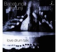 Love Drum Talk by Babatunde Olatunji (1997) Audio CD