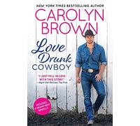 Love Drunk Cowboy: 1 (Spikes & Spurs, 1)