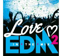 LOVE EDM 2-IN THE MIX-