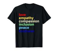 Love Empathy Compassion Inclusion Peace Kindness T-Shirt