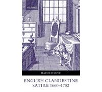 Love - English Clandestine Satire 1660-1702 - New hardback or cased b - P555z