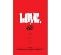 Love, Etc.: Essays on Contemporary Literature and Culture