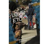 LOVE ETC: New and selected poems 2nd edition (New and selected poetry)