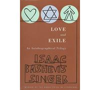 LOVE & EXILE PA: An Autobiographical Trilogy