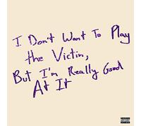 Love Fame Tragedy - I Don't Want To Play The Victim, But I'm Really Good At It (10") [VINYL]