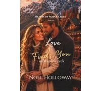 Love Finds You in Maple Creek (Hearts of Maple Creek)