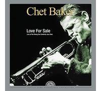 Chet Baker - Love for Sale - Live at The Rising Sun Celebrity Club (2 LP, 180 Gram Vinyl) [VINYL]
