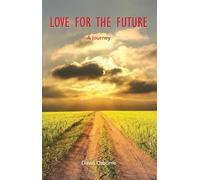 Love for the Future: A journey