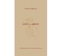 Love from Above: 155 Poems Devoted to Truth & Gratitude