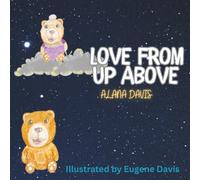 Love from up above (Kids coping resource)