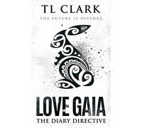 Love Gaia: The Diary Directive