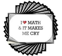Love Gamers Decal - I Love Math and It Makes Me Cry Helmet Waterproof Vinyl Sticker(6X9CM)