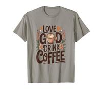 Love God Drink Coffee Christian Faith Coffee Lovers Design T-Shirt