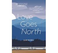 Love Goes North - - A love letter to trains, travel, people and new experiences
