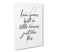 Love Grows Best In Little Houses Just Like This Typography Canvas Print | Gallery Wrapped 30mm Frame Wall Art | 30x20 inches | Ready to Hang | Contemporary Typography Picture | Living Room Lounge