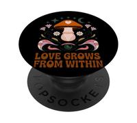 Love Grows From Within Mushroom Cosmic PopSockets Adhesive PopGrip