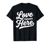 Love Grows Here | Christian Value Graphic T-Shirt