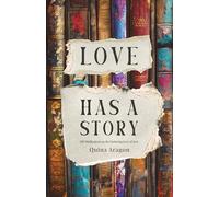 Love Has A Story: 100 Meditations on the Enduring Love of God