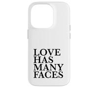Love Has Many Faces Case for iPhone 14 Pro