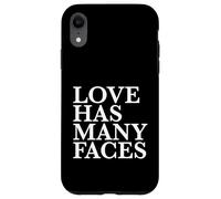 Love Has Many Faces Case for iPhone XR