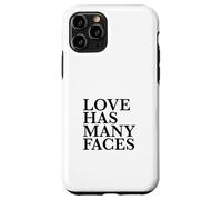Love Has Many Faces (Love Statement) (Minimalist Design) Case for iPhone 11 Pro