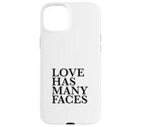 Love Has Many Faces (Love Statement) (Minimalist Design) Case for iPhone 15 Plus