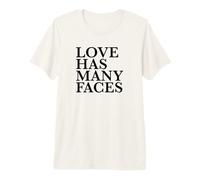Love Has Many Faces (Love Statement) (Minimalist Design) Premium T-Shirt