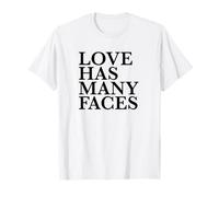 Love Has Many Faces (Love Statement) (Minimalist Design) T-Shirt
