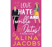Love, Hate, and Terrible Dates: A Romantic Comedy (The Manhattan Svenssons)
