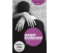 Love + Hate : Stories and Essays