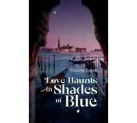 Love Haunts in Shades of Blue