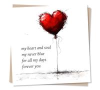 Love Heart Birthday, Anniversary or Valentines Card For Partner - My Heart And Soul, My Never Blue, For All My Days, Forever You - Card For Husband, Wife, Boyfriend, Girlfriend
