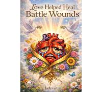 Love Helped Heal Battle Wounds