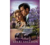LOVE HER EVERMORE: He offered her protection. She endangered his heart.