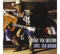 Love & Honor by Van Shelton, Ricky (1994-11-01)