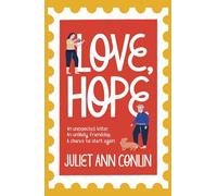 Love, Hope: An uplifting, life-affirming novel-in-letters about overcoming loneliness and finding happiness