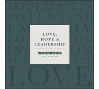Love, Hope and Leadership: A Special Edition