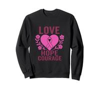 Love Hope Courage Awareness Ribbon Sweatshirt