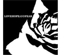 Love Hope Fear - Rose