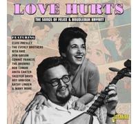 Love Hurts - The Songs Of Felice & Boudl