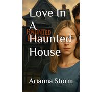 Love In A Haunted House