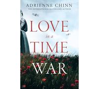 Love in a Time of War: The best new sweeping, escapist historical fiction book release of the year!: Book 1 (The Three Fry Sisters)