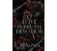 Love In Brutal Devotion