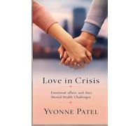 Love in Crisis: Emotional Affairs and Their Mental Health Challenges