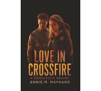 Love in Crossfire:A Dangerous Desire